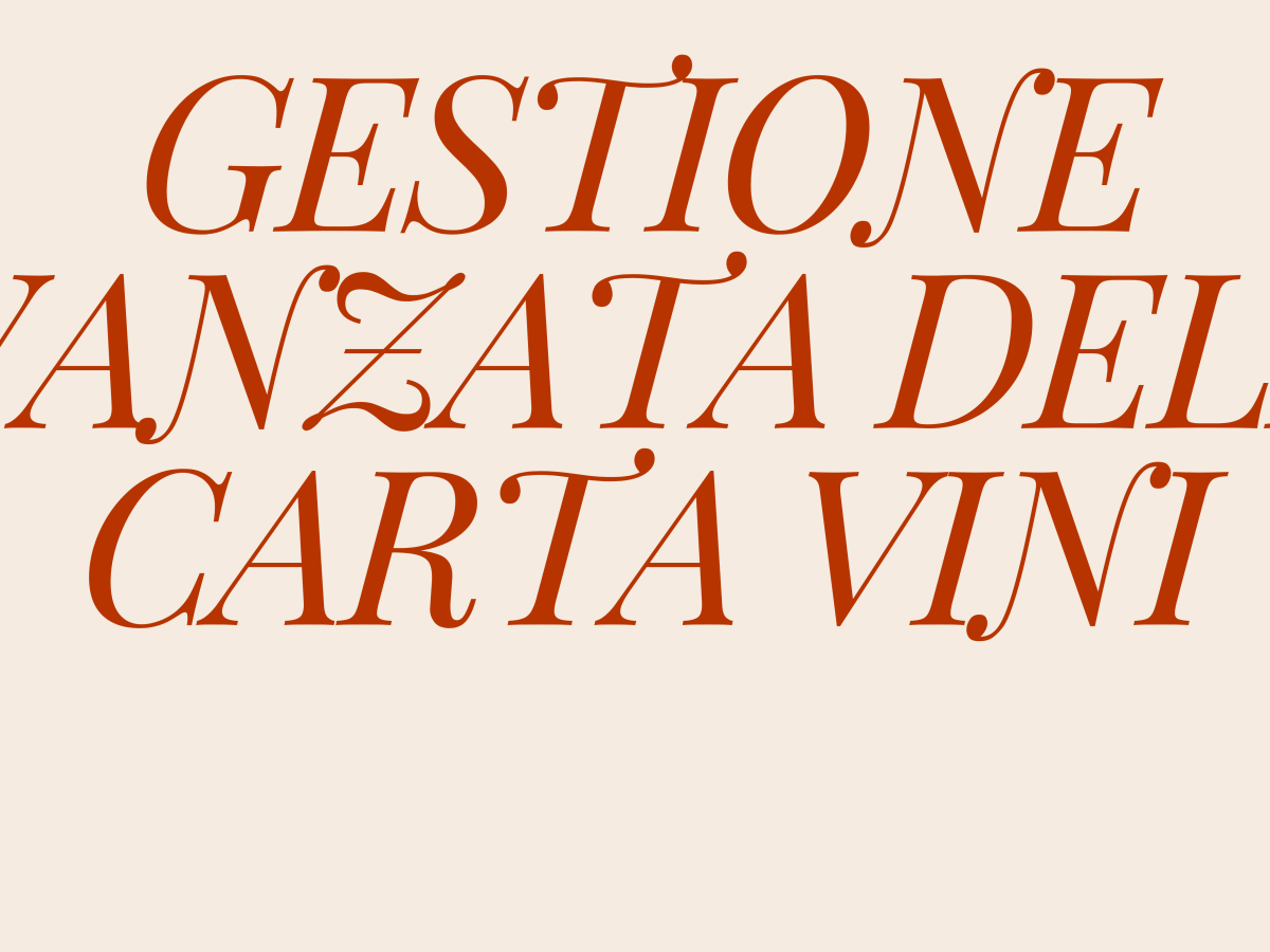 Gestione Avanzata della Carta Vini – L’Arte di Curare un Percorso&nbsp;Sensoriale